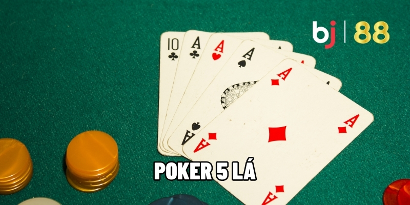 Poker 5 lá